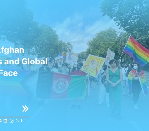 The Situation of Afghan LGBTQ+ Refugees and Global Challenges They Face